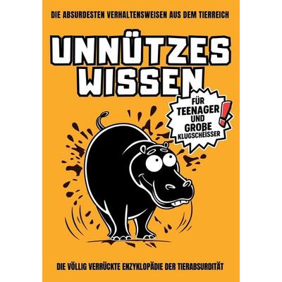 Unnützes Wissen für Teenager und große Klugscheißer, Taschenbuch von Jacek Zietak, Laine Educational Media LLC