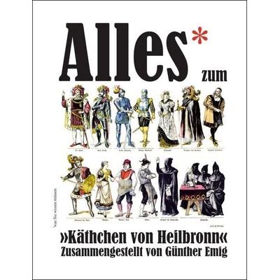 Alles (was Sie wissen müssen) zum Käthchen von Heilbronn, Gebundene Ausgabe von Günther Emig, Günther Emigs Literatur-Betrieb, 978-3-948371-14-2