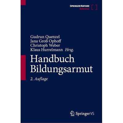 Handbuch Bildungsarmut, Gebundene Ausgabe von , Springer Fachmedien Wiesbaden GmbH, 978-3-658-48107-0