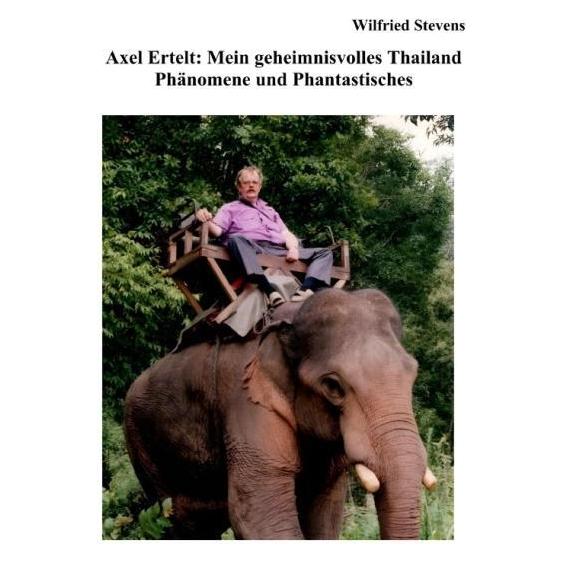 epubli Stevens:Axel Ertelt: Mein geheimnisvoll (Deutsch, 2025, Axel Ertelt, Wilfried Stevens) (64898560)