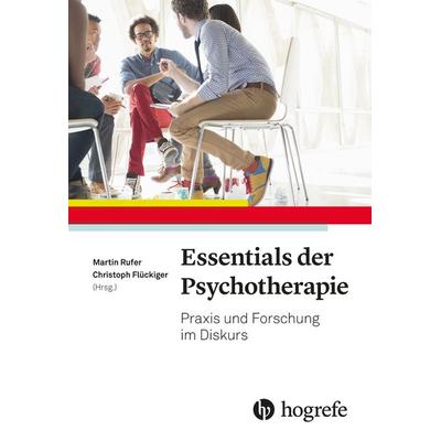 Essentials der Psychotherapie, Taschenbuch von , Hogrefe AG, 978-3-456-85923-1