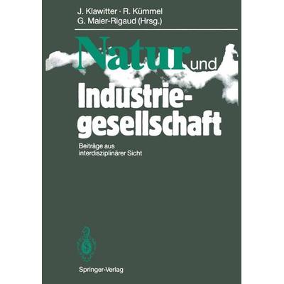 Natur und Industriegesellschaft, Taschenbuch von , Springer Berlin, 978-3-540-52733-6