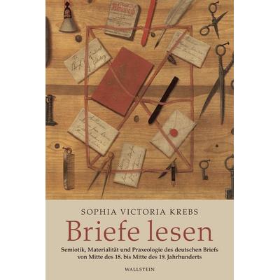 Briefe lesen, Gebundene Ausgabe von Sophia Victoria Krebs, Wallstein, 978-3-8353-5690-0
