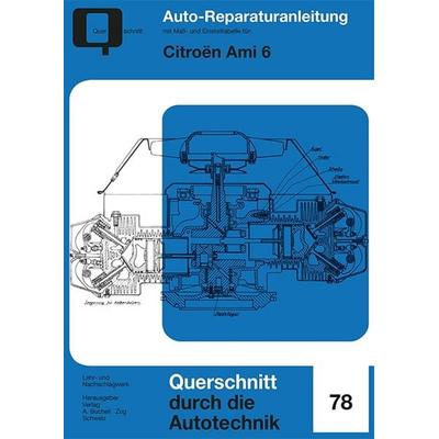 Citroen Ami 6, Taschenbuch von , Bucheli, 978-3-7168-2237-1