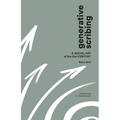 Generative Scribing, Taschenbuch von Kelvy Bird, PI Press, 978-0-9997179-9-8