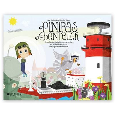Pinipas Abenteuer, Gebundene Ausgabe von Martin Grolms, Gruhnling Verlag, 978-3-00-047832-1
