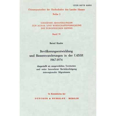 Bevölkerungsentwicklung und Binnenwanderungen in der UdSSR 1967 - 1974,, Taschenbuch von Bernd Knabe, Duncker & Humblot, 978-3-428-04184-8