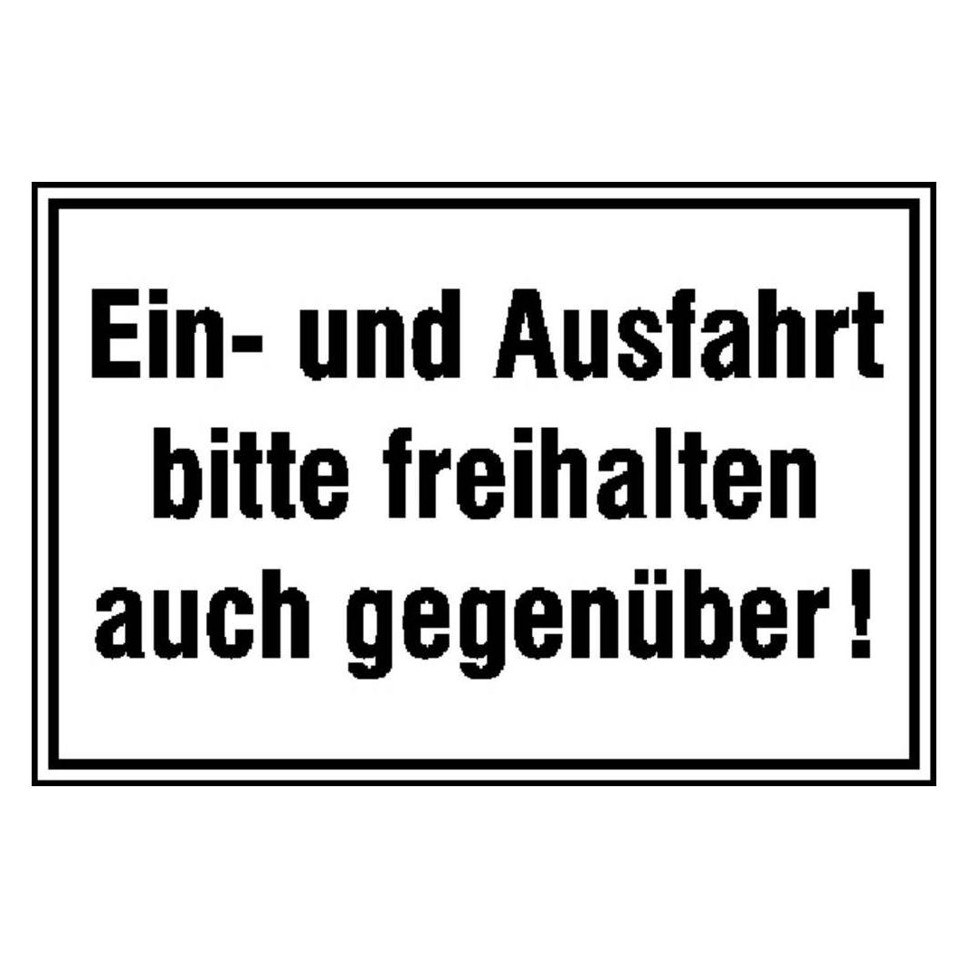 SafetyMarking Hinweisschild Einund Ausfahrt bitte freihalten auch gegenüber (11.5587)