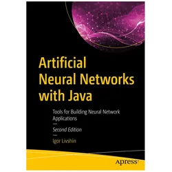 Artificial Neural Networks with Java, Fachbücher von Igor Livshin