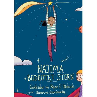 Najima bedeutet Stern, Gebundene Ausgabe von Najima El Hadouchi, BoD – Books on Demand, 978-3-7583-2856-5
