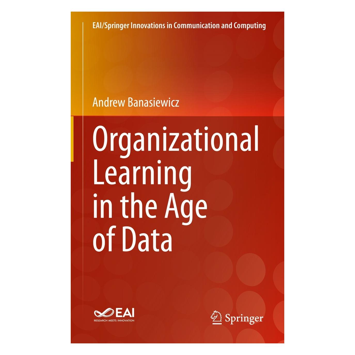 Springer Organizational Learning in the Age of Data (Englisch, Hardcover, Andrew Banasiewicz) (9783030748654)