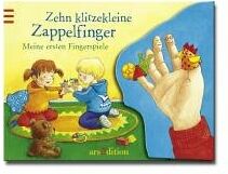 Zehn klitzekleine Zappelfinger: Meine ersten Fingerspiele - Preis vom 12.10.2026 11:37:12 h