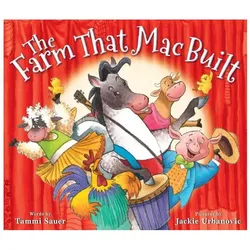 The Farm That Mac Built, Kinderbücher von Tammi Sauer, Jackie Urbanovic