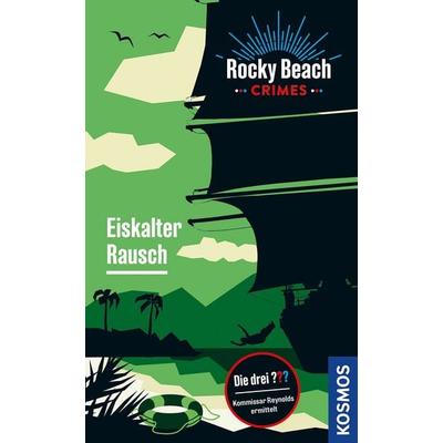 Rocky Beach Crimes. Eiskalter Rausch, Taschenbuch von Evelyn Boyd, Kosmos, 978-3-440-17801-0