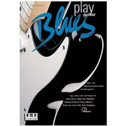 Play Blues Guitar. Inkl. CD, Fachbücher von Jürgen Kumlehn