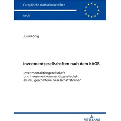 Investmentgesellschaften nach dem KAGB, Fachbücher von Julia König