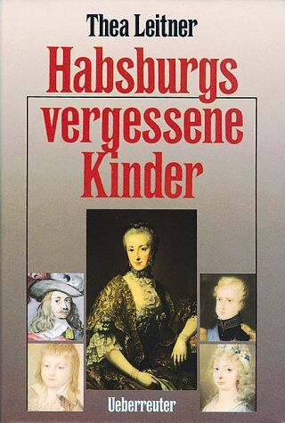Thea Leitner - Habsburgs vergessene Kinder - Preis vom 09.10.2026 07:28:09 h