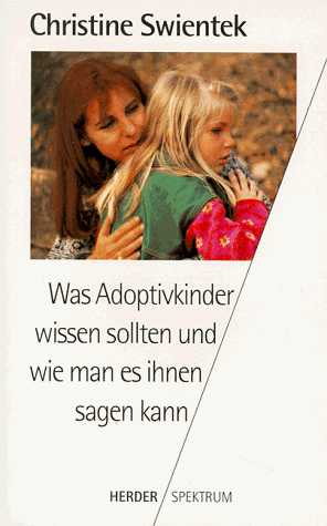 Christine Swientek - Was Adoptivkinder wissen sollten und wie man es ihnen sagen kann - Preis vom 09.10.2026 07:28:09 h