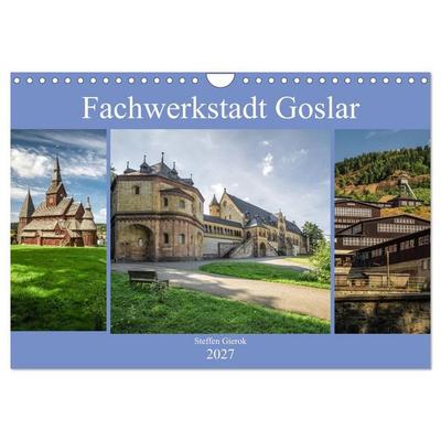 Fachwerkstadt Goslar (Wandkalender 2027 DIN A4 quer), CALVENDO Monatskalender