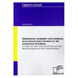Marktanalyse, Konzeption und Umsetzung eines Intranet-Auskunftsystems für die kommunale Verwaltung, Fachbücher von Hanno Rahn