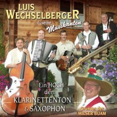 Ein Hoch Dem Klarinettenton & Saxophon - Luis Wechselberger & Seine Musikanten, CD
