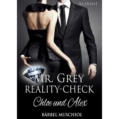 Mr Grey Reality-Check, Taschenbuch von Bärbel Muschiol, Klarant, 978-3-95573-634-7