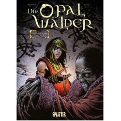 Die Opalwälder. Gesamtausgabe 03, Comics + Manga von Christophe Arleston, Pellet