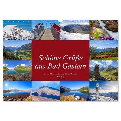 Schöne Grüße aus Bad Gastein (Wandkalender 2026 DIN A3 quer), CALVENDO Monatskalender