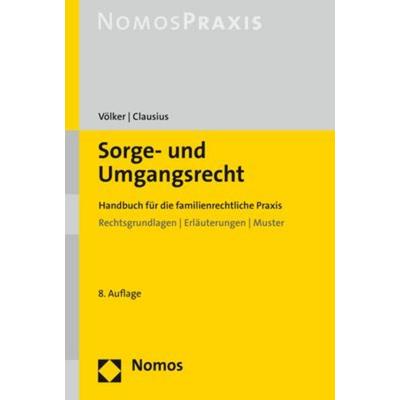 Sorge- und Umgangsrecht, Gebundene Ausgabe von Mallory Völker,Monika Clausius, Nomos, 978-3-8487-6814-1