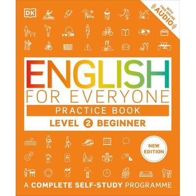 English for Everyone Practice Book Level 2 Beginner, Taschenbuch von DK, Dorling Kindersley, 978-0-241-68038-4