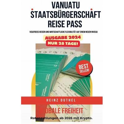 Globale Freiheit. Krypto Ratenzahlung ab 2025, Taschenbuch von Heinz Duthel, Epubli, 978-3-8187-5247-7