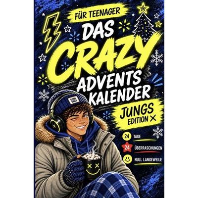 Das Crazy. Der Adventskalender für Teenager, Jungs Edition.