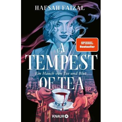 A Tempest of Tea, Gebundene Ausgabe von Hafsah Faizal, Knaur, 978-3-426-44818-2