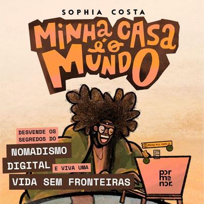 Minha casa é o mundo - Sophia Costa, Audio, 9786554356817