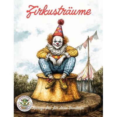 Zirkusträume - Manege frei für deine Fantasie!, Nonbook von Nanja Holland, Papierfresserchens MTM-Verlag, 978-3-99051-393-4