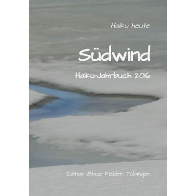 Südwind, Taschenbuch von , Edition Blaue Felder, 978-3-96039-008-4