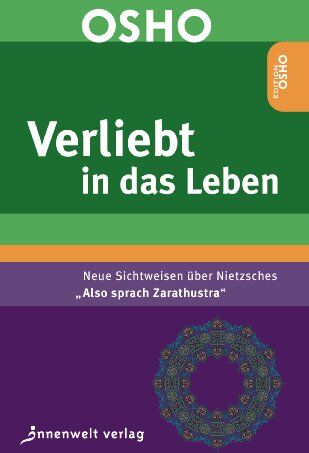 Osho - Verliebt in das Leben Neue Sichtweisen über Nietzsches Also sprach Zarathustra - Preis vom 02.10.2026 23:42:20 h