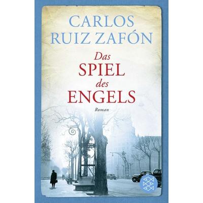 Das Spiel des Engels, Taschenbuch von Carlos Ruiz Zafón, Fischer Taschenbuch Verlag