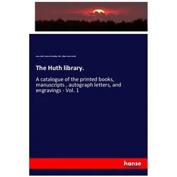 The Huth library., Fachbücher von Henry Huth, Frederick Startridge Ellis, William Carew Hazlitt