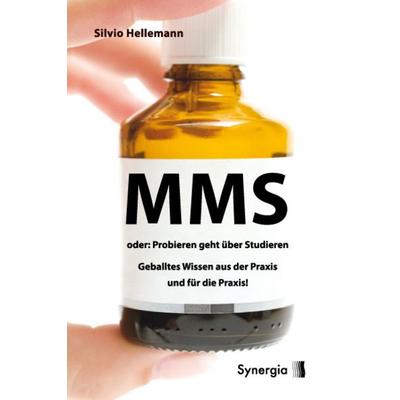 MMS oder probieren geht über studieren, Taschenbuch von Silvio Hellemann, Synergia-Verlag, 978-3-939272-24-3