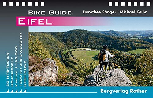 Dorothee Sänger - Eifel: 30 MTB-Touren. Mit GPS-Tracks (Bike Guide) - Preis vom 09.10.2026 07:28:09 h