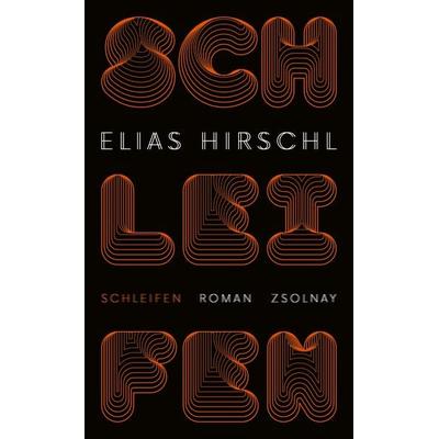 Schleifen, Gebundene Ausgabe von Elias Hirschl, Zsolnay, Paul