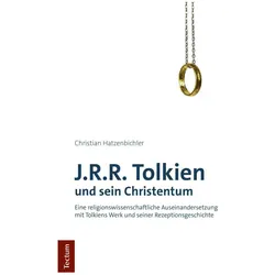 J.R.R. Tolkien und sein Christentum, Fachbücher von Christian Hatzenbichler