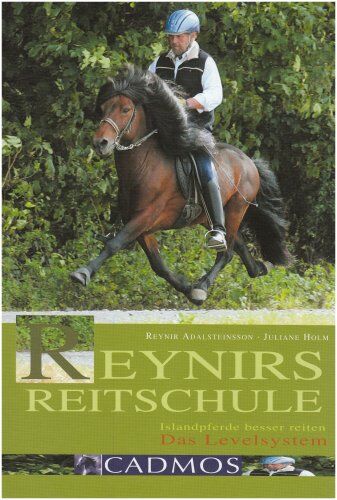 Reynir Adalsteinsson - Reynirs Reitschule: Islandpferde besser reiten Das Levelsystem - Preis vom 17.10.2026 19:25:27 h