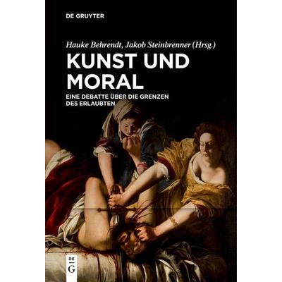 Kunst und Moral, Gebundene Ausgabe von , De Gruyter, 978-3-11-073676-2