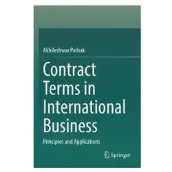 Contract Terms in International Business, Fachbücher von Akhileshwar Pathak