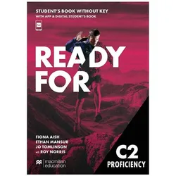 Ready for C2 Proficiency, Student'sBook, Sprachbücher von Jo Tomlinson, Roy Norris, Fiona Aish, Ethan Mansur