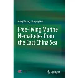 Free-living Marine Nematodes from the East China Sea, Fachbücher von Yong Huang, Yuqing Guo