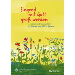 Singend mit Gott gross werden, Fachbücher von Antoinette Lühmann, Barbara Fischer, Christiane Hrasky, Birgitte Jessen-Klingenberg, Renate Stahnke