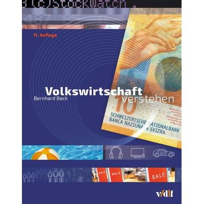 Volkswirtschaft verstehen, Taschenbuch von Bernhard Beck, Vdf Hochschulverlag AG